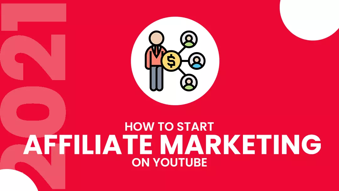 How to start affiliate marketing on YouTube