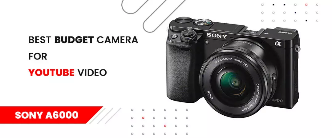 Budget Camera for YouTube Video