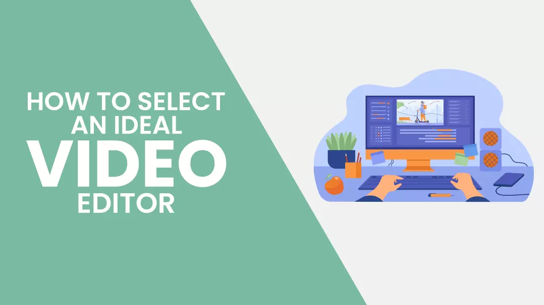 How to Select best YouTube Video Editor