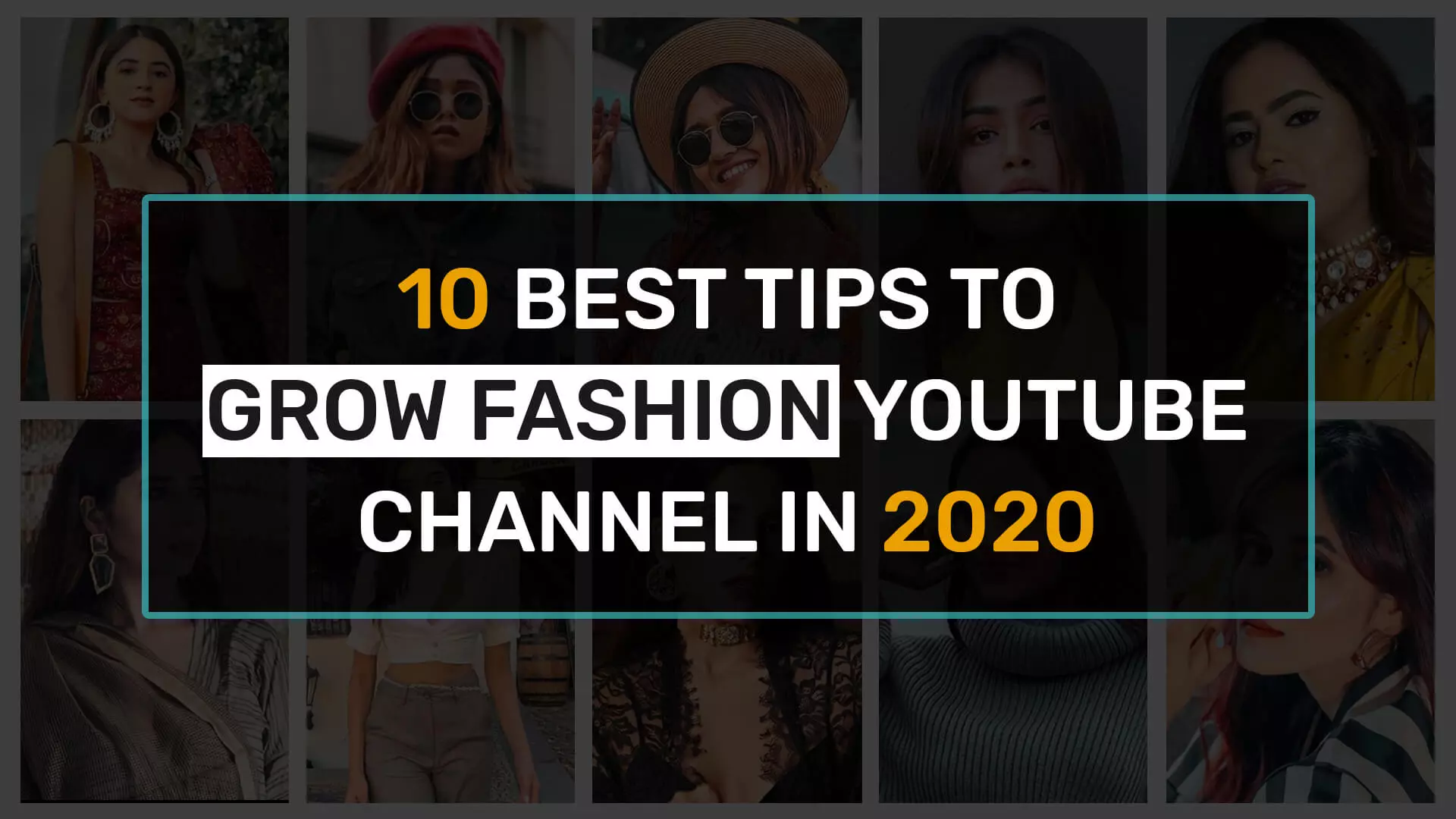 How to grow fashion YouTube Channel