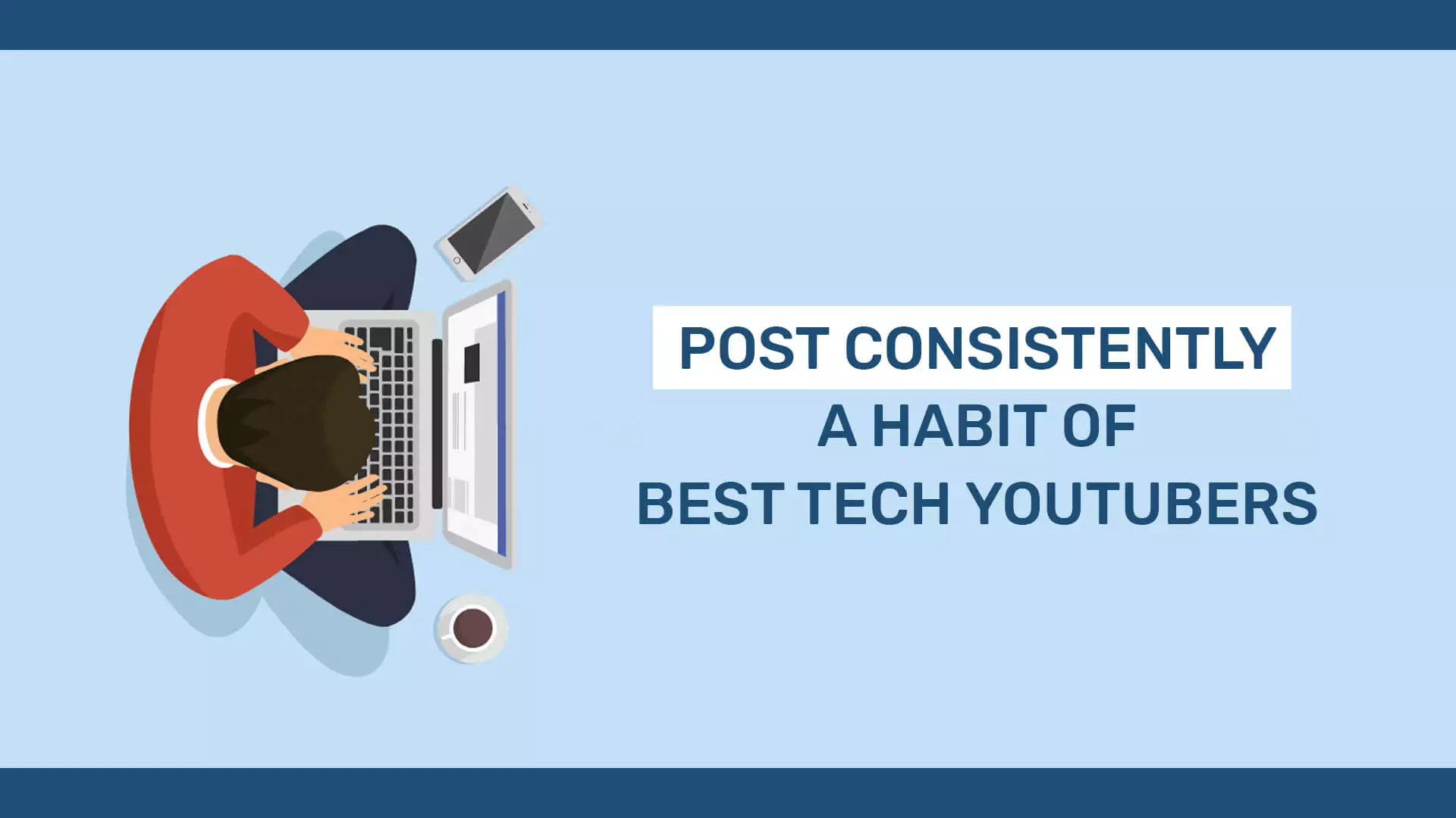 How to post consistently on tech Youtube channel