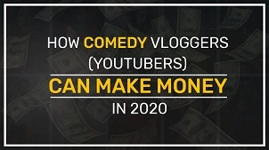 How Comedy YouTubers Can Make Money