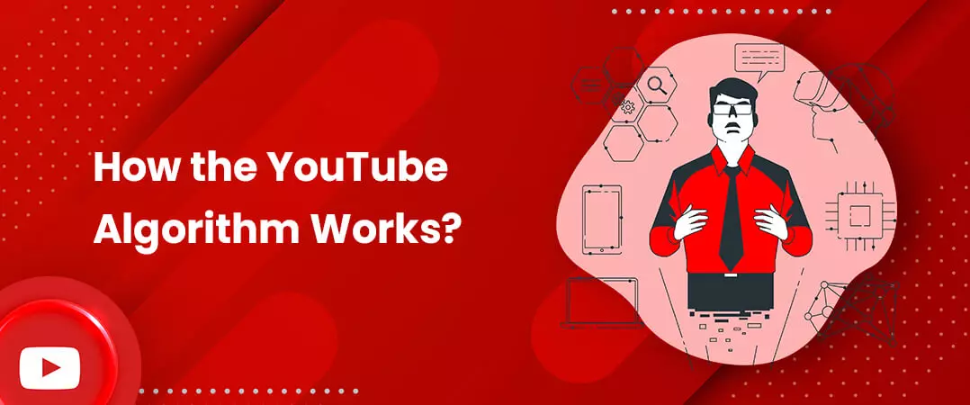 How the YouTube algorithm works