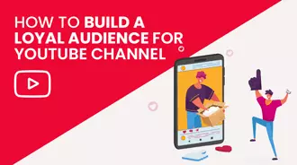How to Build a Loyal Audience