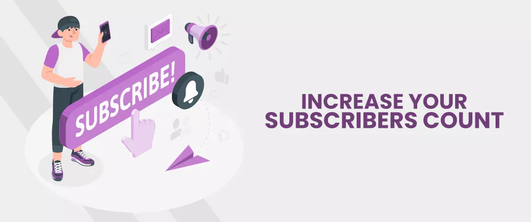 How to Increase number of YouTube subscribers