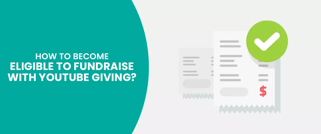 How to become eligible to fundraise with YouTube Giving