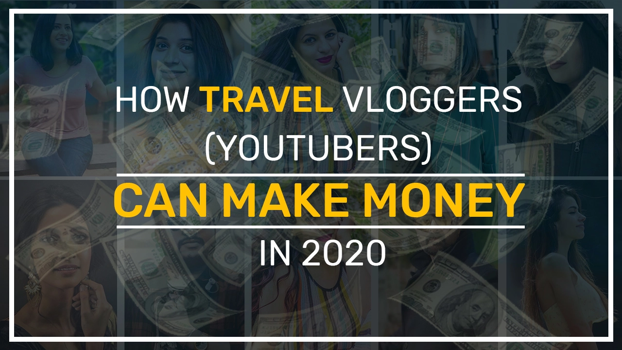 do travel vloggers make money