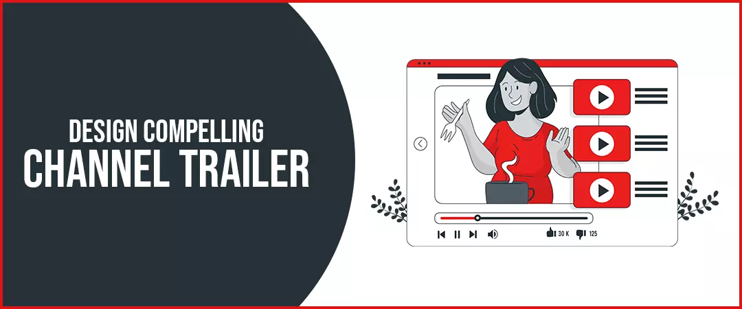 How to create Youtube channel trailer