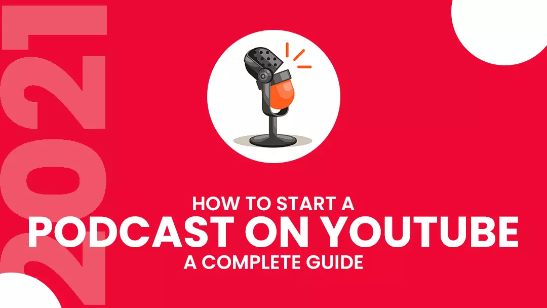 Start a Podcast on YouTube