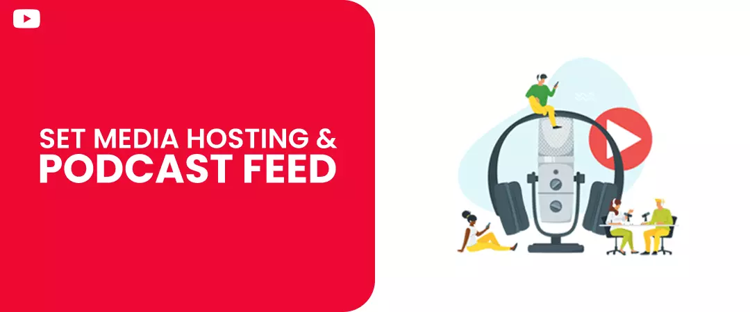 Set Media Hosting and Podcast Feed