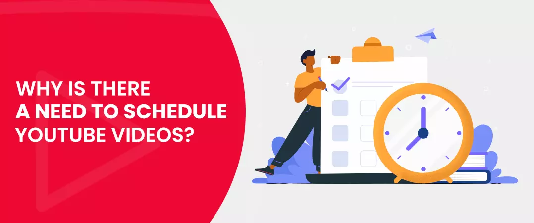 Schedule YouTube Videos
