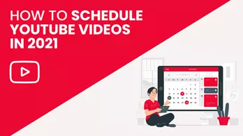 How to Schedule YouTube Videos