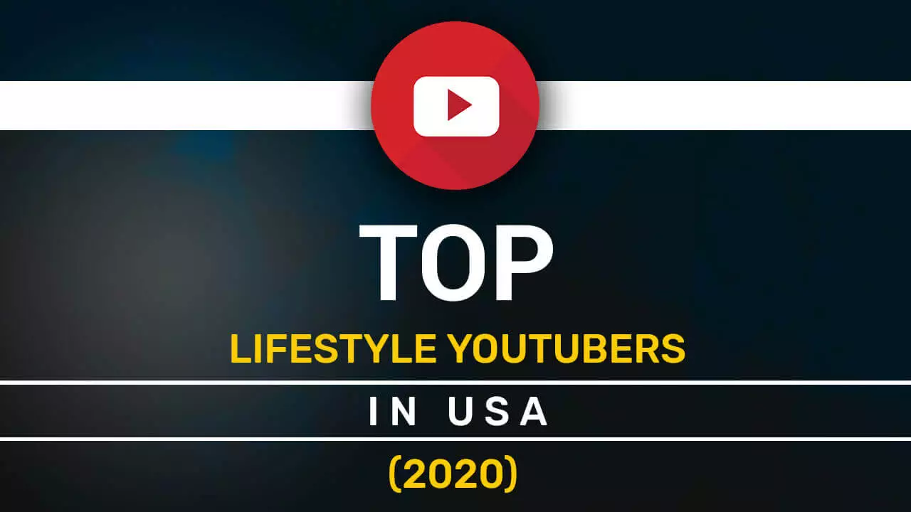 Top Lifestyle Youtubers in USA