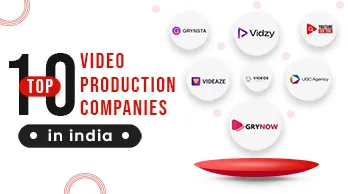 Top 10 Video Production Companies in India