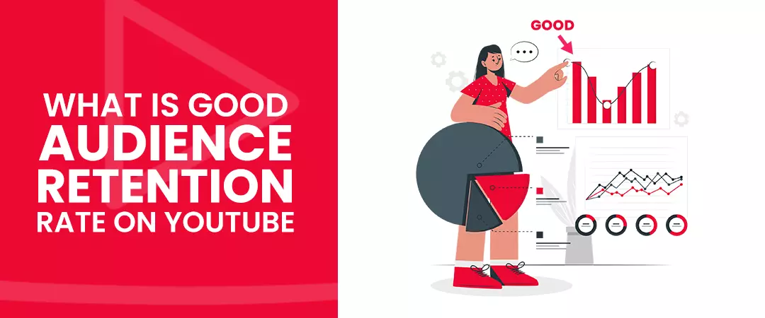 good audience retention rate on YouTube