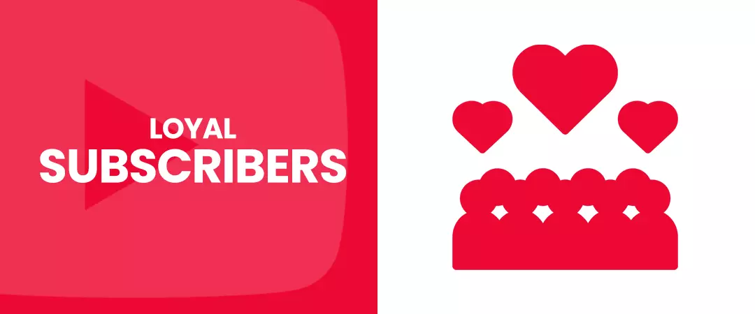 Loyal YouTube subscribers