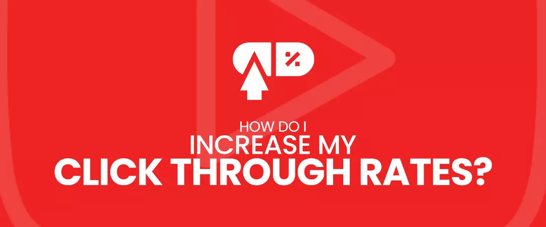 How do I increase my click through rate?