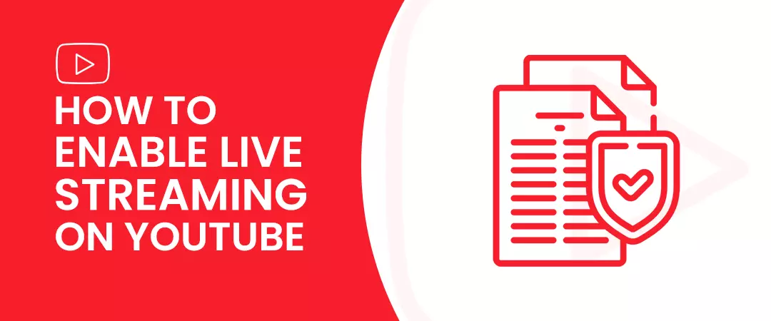 Enable live streaming on YouTube