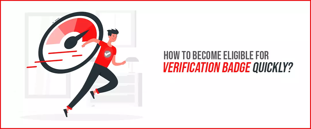How to become eligible for Youtube channel verification badge quickly