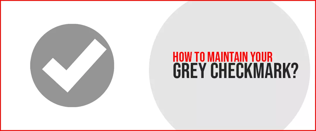 how to Get Verified on ? grey checkmark