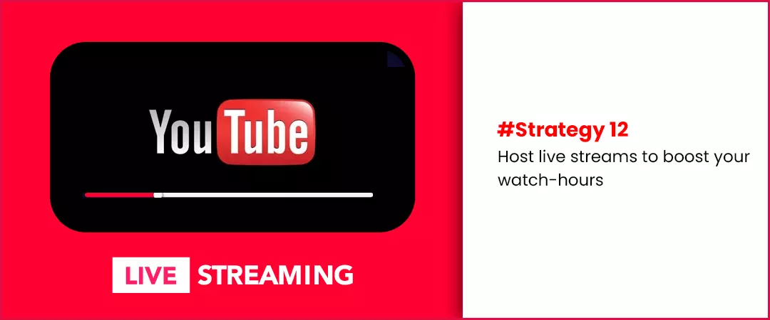 live streams to boost watch hours
