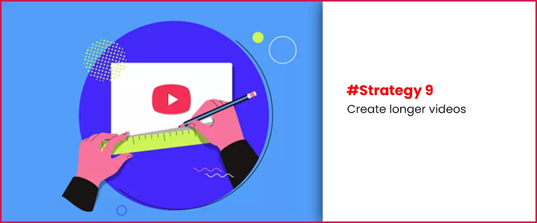 create longer videos