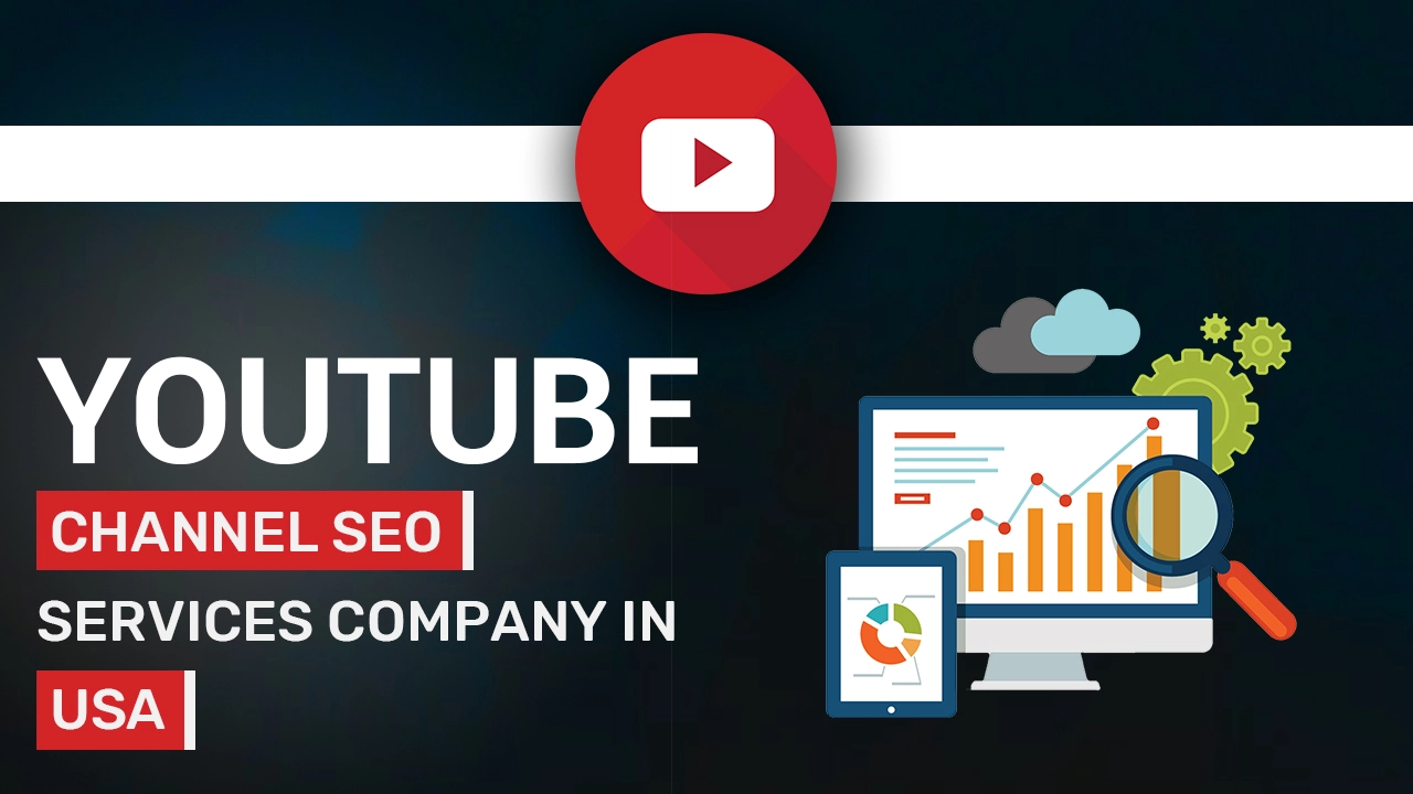 Youtube Channel SEO Services Company